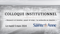 Sur un arrière-plan blanc et noir du campus de la Pointe-de-l'église : Colloque institutionnel, avec le sous le titre « Découvrir et inventer, savoir et créer : la recherche en chantier ». Aussi inscrit est le mardi 5 mars 2024 et le logo de l'Université 