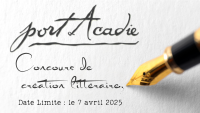 Date limite : Concours de création littéraire de Port Acadie