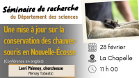 Séminaire du Département des sciences. Une mise à jour sur la conservation des chauves-souris en N.-É.