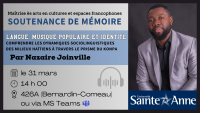 Soutenance du mémoire de Nazaire Joinville (Maîtrise ès arts en cultures et espaces francophones)